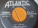BIG JOE TURNER SHAKE RATTLE & ROLL FLIP FLOP FLY ATLANTIC EP 565 VINYL 45 RECORD