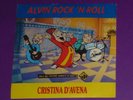 CRISTINA D'AVENA. ALVIN ROCK N ROLL. RARO 7