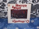 I CAMALEONTI - AMICIZIA E AMORE - 7
