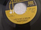 Harptones / The Earls – Life Is But A Dream / I Believe - Atlantic Reissue USA