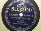 JAZZ GILLUM Down South Blues/You Drink Too Much Whiskey BLUEBIRD 9004 E+/E HEAR
