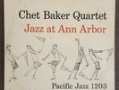 Chet Baker Quartet-Jazz at Ann Arbor vinyl Mono 1955 1st press Pacific Jazz (VG+