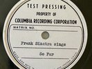 FRANK SINATRA 1947 TEST PRESSING - Columbia 37883 So Far / A Fellow Needs A Girl