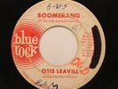Otis Leavill - Soul / Funk 45 - Boomerang / To Be Or Not To Be On Blue Rock