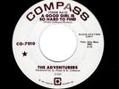 NORTHERN SOUL-ADVENTURERS-A GOOD GIRL IS SO HARD TO FIND/EASY BABY-COMPASS 7010