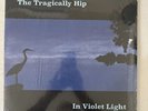 The Tragically Hip In Violet Light  (Record, 2017) Brand New Sealed