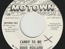 Eddie Holland - Candy To Me / If You Don't Want My Love, 7