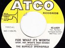 The Buffalo Springfield - For What It's Worth / Do I Have To Come Right Out And