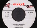 UNIQUES: tell the angels / hey, little cupid END 7