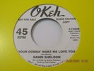 SANDI SHELDON/MAJOR LANCE-YOUR GONNA MAKE ME LOVE YOU-OKEH 2 NORTHERN SOUL GEMS