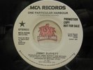 Promo  Jimmy Buffett – One Particular Harbour / Same, 45 RPM EX (QF)