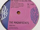 The Magnificents **  My Heart Is Calling You   **   UK   Soul City  **    Ex  **