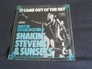 SHAKIN' STEVENS AND THE SUNSETS IT CAME OUT OF THE SKY 7