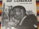 Hip Lankchan I Am On My Way 1977 French Import  MCM Blues Records 900 299  VG+
