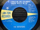 The Rotations - If I Could Be Like Columbus 1971 Law-Ton Records Promo RARE SOUL
