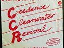 CREEDENCE CLEARWATER REVIVAL  7