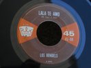 Z24 DISCOS REX 45-69 TEJANO CHICANO SOUL LOS RONDELS LALA TE AMO ERES CASADO