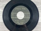Bobby Runnel’s Faux Pas Black Cloud / True Love - Heartaches 45 RPM 7” Vinyl