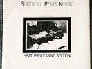 SPK SURGICAL PENIS KLINIK MEAT PROCESSING SECTION VINYL ORIGINAL 1980 7” IR0011