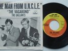Garage Surf THE GALLANTS Man From U.N.C.L.E. / Vagabond VG++ CAPITOL PS 45 HEAR