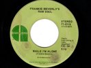 MODERN SOUL-FRANKIE BEVERLY'S RAW SOUL-WHILE I'M ALONE/TOMORROW MAY NOT BE YOUR