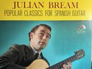 Julian Bream Popular Classics for Spanish Guitar & Bream Plays Bach - 2 Vinyl