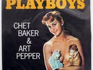 CHET BAKER & ART PEPPER PLAYBOYS PACIFIC JAZZ GXF3103 JAPAN VINYL LP