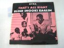 P4-BLUES-BLIND SNOOKS EAGLIN-THAT’S ALL RIGHT-UK LP-1968-NM-XTRA