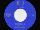Deep/Funk Soul 45 - Cora Washington - What Can I Do - MJ - VG+