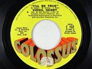 Northern Soul 45 - Virgil Henry - I'll Be True - Colossus - VG+