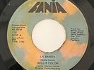 WILLIE COLON - LA BANDA 45 / RARE SALSA BOOGALOO DANCEFLOOR LAVOE 45 FANIA