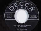R&B Blues 45 BIG JOE TURNER I Got A Gal For Every Day... DECCA VG++ HEAR a