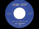 NORTHERN/DEEP SOUL-DEE EDWARDS-WHY CAN'T THERE BE LOVE/SAY IT AGAIN WITH FEELING