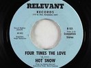 Funk 45 - Hot Snow - Four Times The Love/Me & You - Relevant - VG+ rare OG