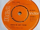 Paul Anka   -  When We Get There  /  I Can't Help Loving You   -  UK RCA  - N M