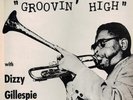 Dizzy Gillespie Groovin High Savoy Vinyl LP