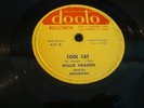 WILLIE HEADEN- DOOTO 78 RPM #427- COOL CAT / BLAME IT ON THE BLUES- LATE 78-HEAR