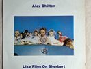 ALEX CHILTON Like Flies On Sherbert 1980 UK Import Vinyl LP Aura AUL 710 - VG+