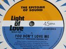 The Epitome Of Sound   -  You Don't Love Me  ( Unreleased Mix )  LIGHT OF LOVE
