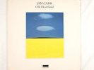 IAN CARR - OLD HEARTLAND 1988 UK  VINYL LP ALBUM MMC 1016 - VG+/VG+