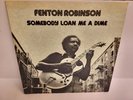 Fenton Robinson - Somebody Loan Me A Dime LP - Alligator Vinyl
