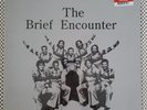 The Brief Encounter -  70's funky soul gem - MINT - Coloured vinyl