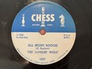 Blues 78 The Howlin’ Wolf On Chess 1557 All Night Boogie/I Love My Baby Clean