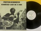 FENTON ROBINSON Somebody Lend Me A Dime 1974 LP 1st Press ALLIGATOR *MINT ML 735