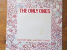 THE ONLY ONES Another Girl, Another Planet UK 7