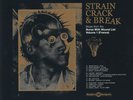 Strain Crack & Break: Music From The Nurse With Wound List Volume 1 (France)