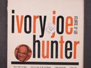 IVORY JOE HUNTER: since i met you baby ATLANTIC 7