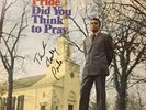 Autographed Charley Pride ‎did You Think To Pray Vinyl LP 71 RCA ‎LSP-4513 VG+