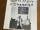 SNOTTY SCOTTY AND THE HANKIES vinyl LP NEW SEALED VG+ RARE