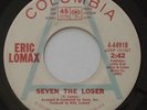 Northern Soul ERIC LOMAX Seven The Loser VG++ COLUMBIA WL Promo 45 HEAR